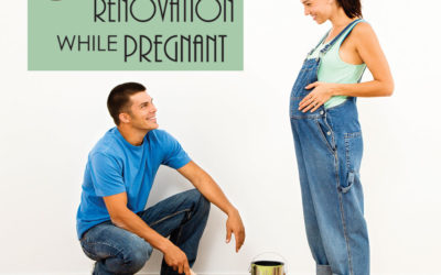 6 Tips for Home Renovation while Pregnant
