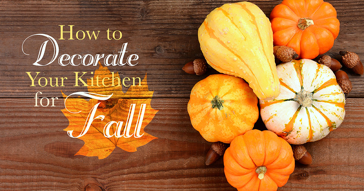 How to Decorate Your Kitchen for Fall