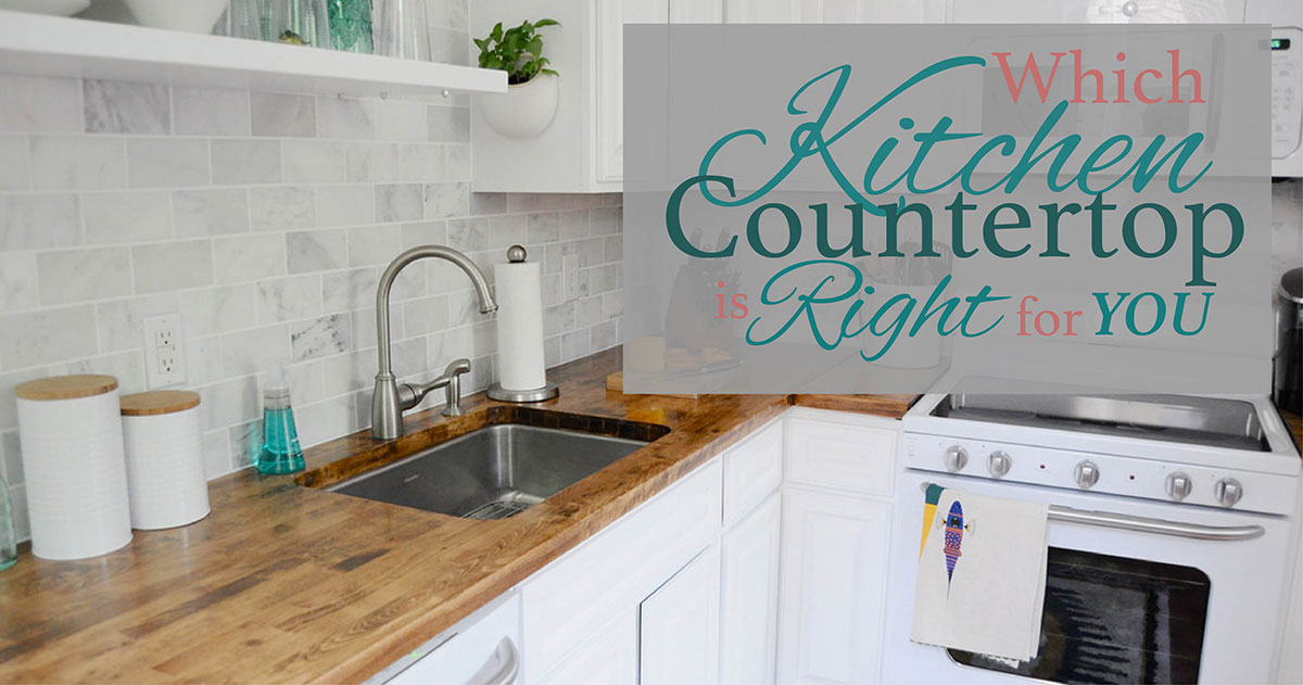 which kitchen countertop is right for you
