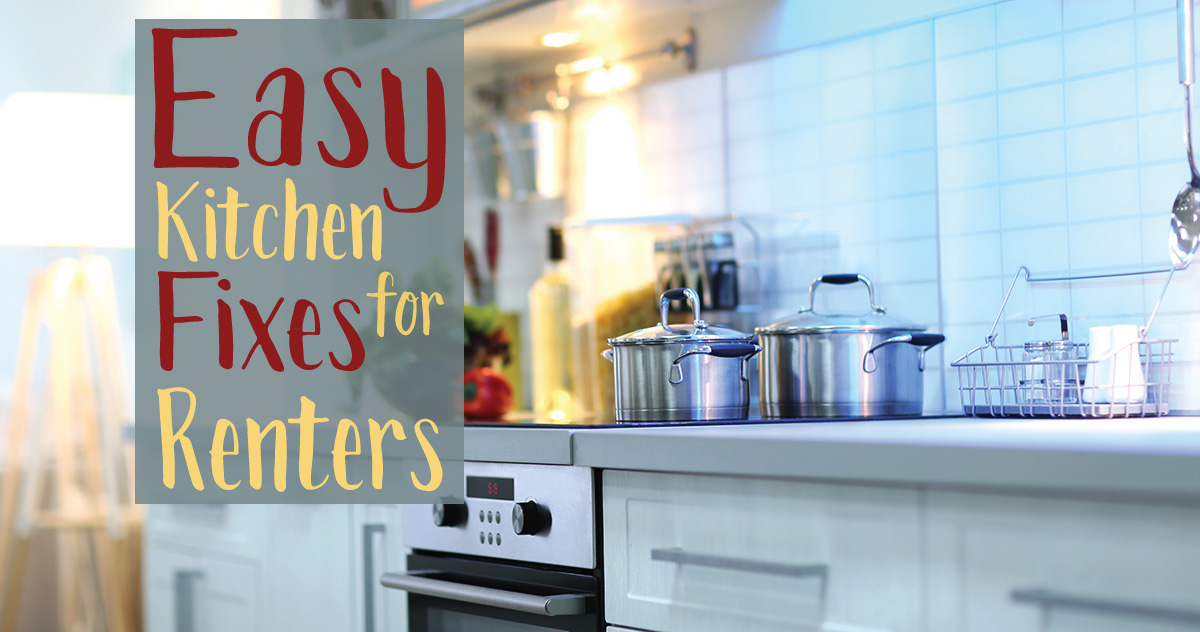 Easy Kitchen Fixes for Renters