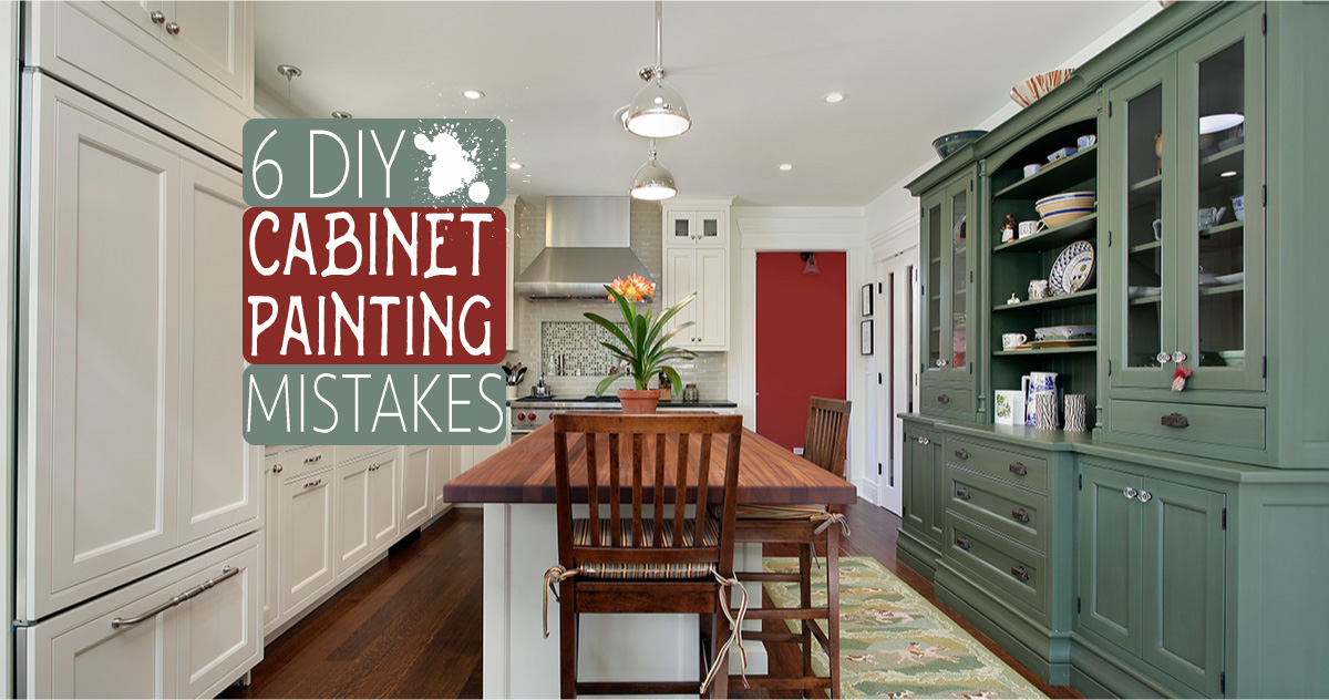 6 diy cabinet painting mistakes