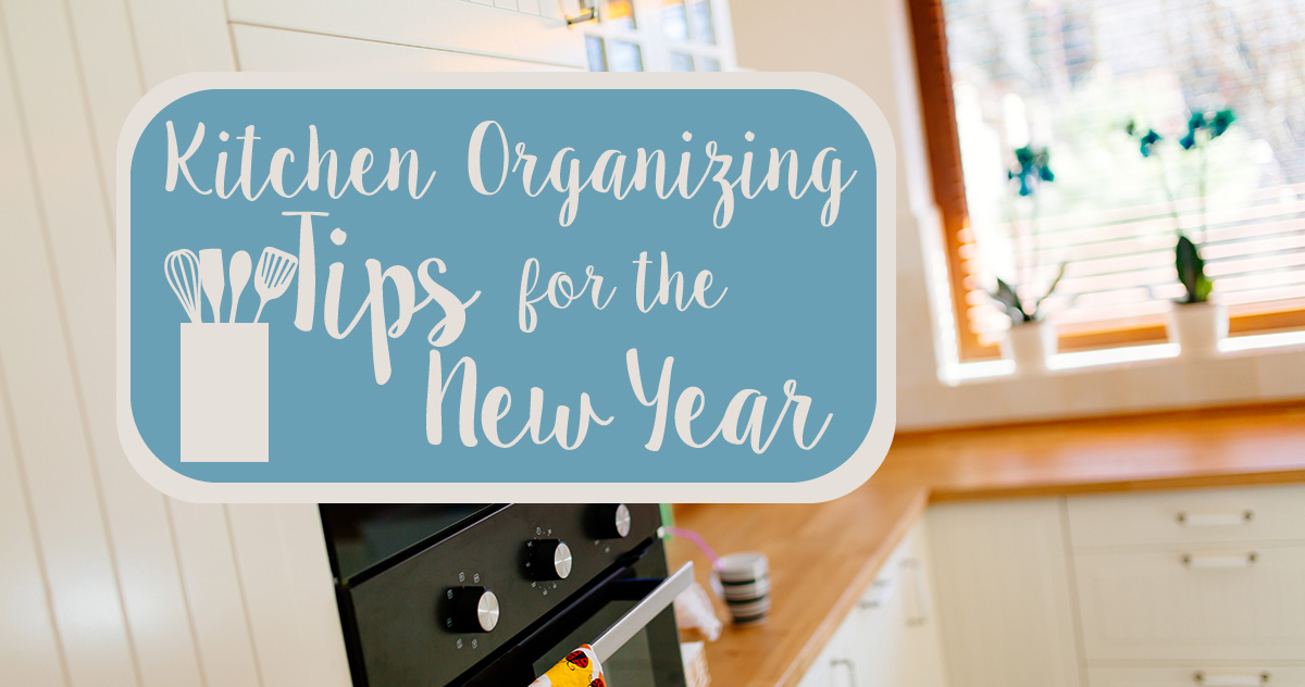 Kitchen Organizing Tips for the New Year