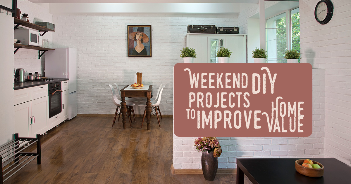 weekend DIY projects to improve home value
