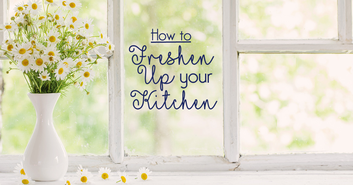 how to freshen up your kitchen